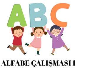 1.Sınıf Alfabe Çalışması