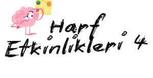 1.Sınıf Harf Etkinlikleri 4